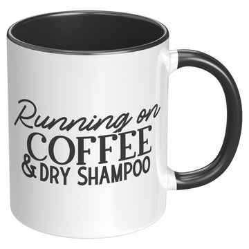Running On Coffee & Dry Shampoo